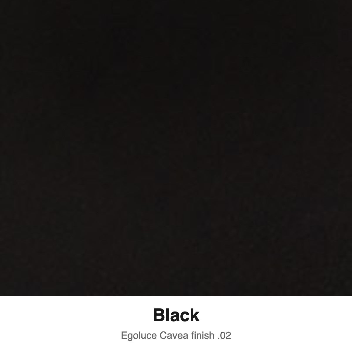 Egoluce Cavea finish swatch: Black (.02)